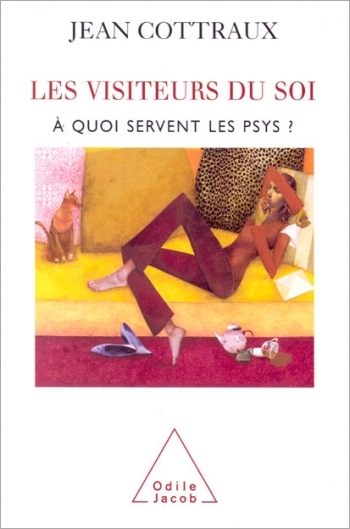 Visiteurs du soi (Les) - À quoi servent les psys ?