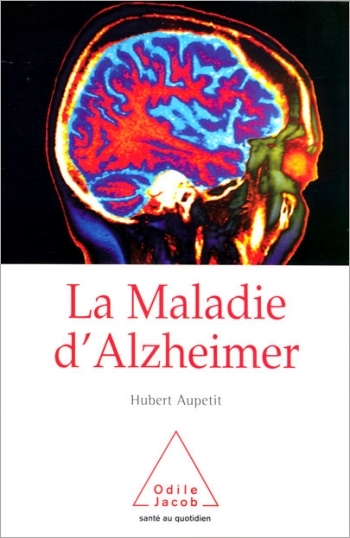 Maladie d'Alzheimer (La)