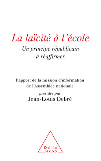 Laïcité à l'école (La) - Un principe républicain à réaffirmer