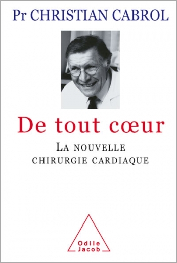 De tout cœur - La nouvelle chirurgie cardiaque