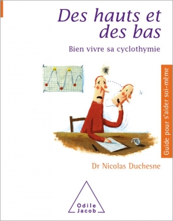 Des hauts et des bas - Bien vivre sa cyclothymie
