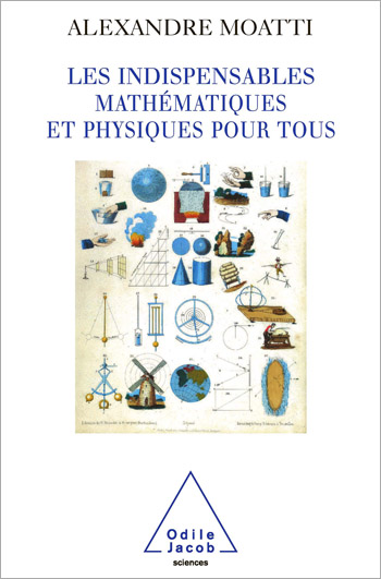 Indispensables mathématiques et physiques pour tous (Les)