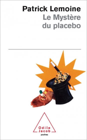 Mystère du placebo (Le)