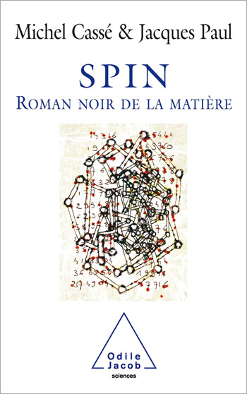 Spin - Le roman noir de la matière