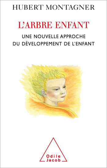arbre enfant (L') - Une nouvelle approche du développement de l’enfant