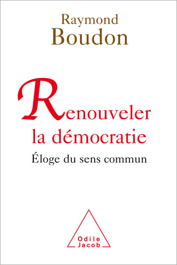 Renouveler la démocratie - Éloge du sens commun