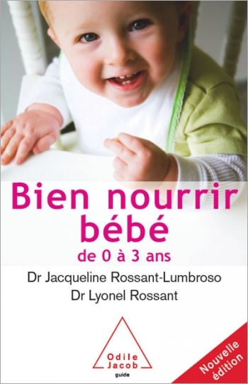 Bien nourrir son bébé - De 0 à 3 ans