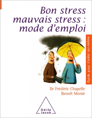 Bon stress, mauvais stress : mode d'emploi