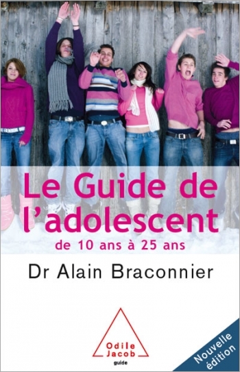 Guide de l'adolescent (Le) - De 10 ans à 25 ans