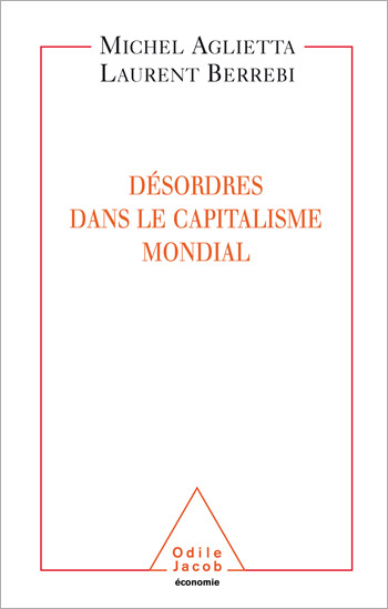 Désordres dans le capitalisme mondial