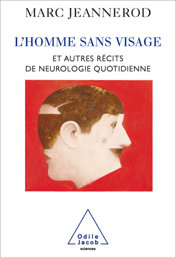 Homme sans visage (L') - Et autres récits de neurologie quotidienne