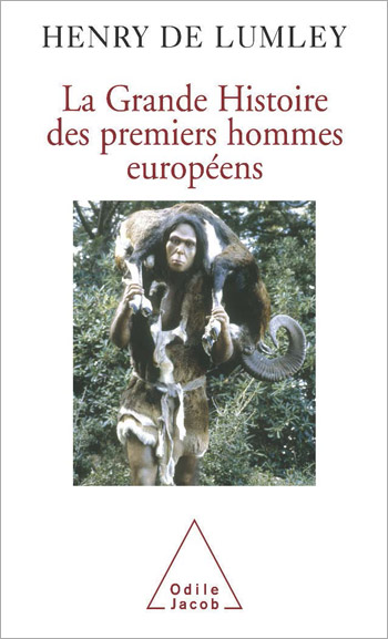 Grande Histoire des premiers hommes européens (La)