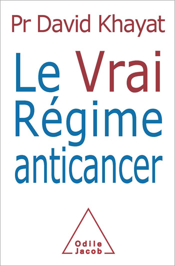 Vrai Régime anticancer (Le)