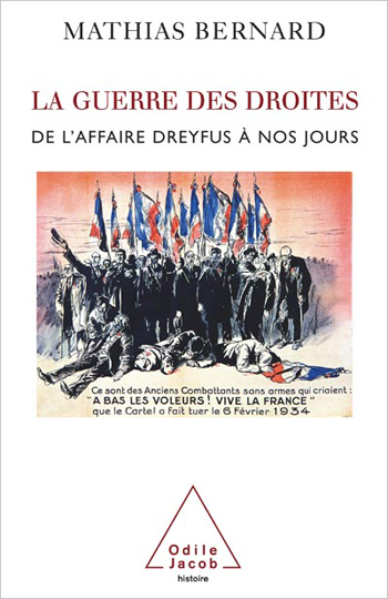 Guerre des droites (La) - De l’affaire Dreyfus à nos jours