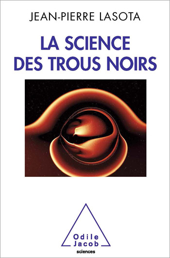 Science des trous noirs (La)