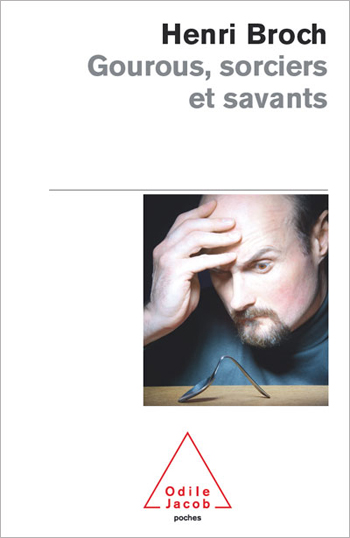 Gourous, Sorciers et Savants