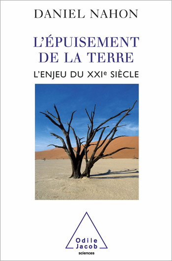Épuisement de la terre (L') - L’enjeu du XXIe siècle