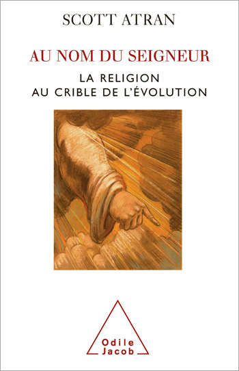 Au nom du Seigneur - La religion au crible de l’évolution