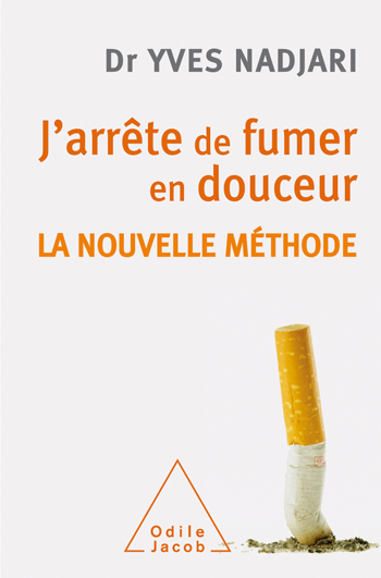J'arrête de fumer en douceur - La nouvelle méthode