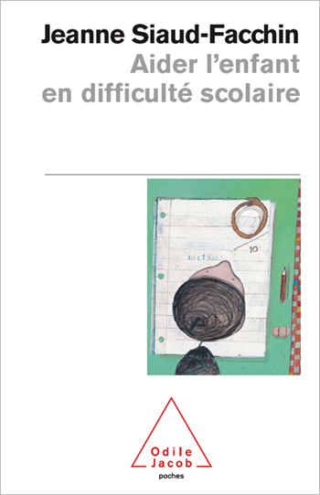 Aider l'enfant en difficulté scolaire