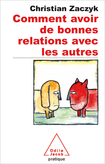 Comment avoir de bonnes relations avec les autres