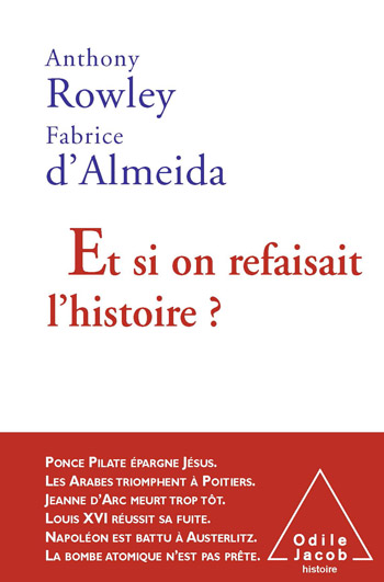 Et si on refaisait l’histoire ?
