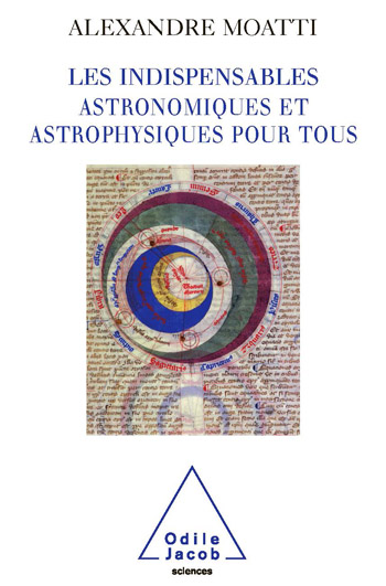 Indispensables astronomiques et astrophysiques pour tous (Les)