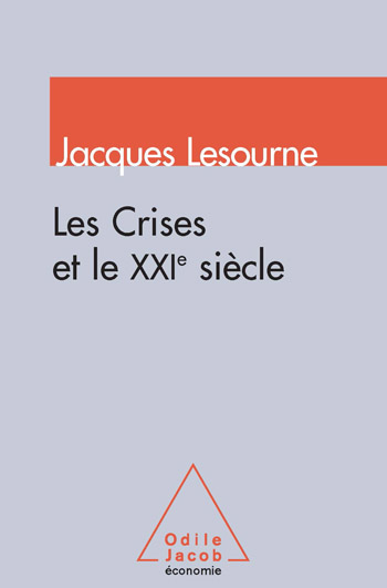 Crises et le XXIe siècle (Les)