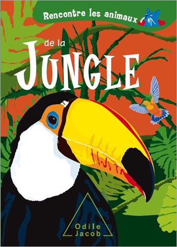 Rencontre les animaux de la Jungle