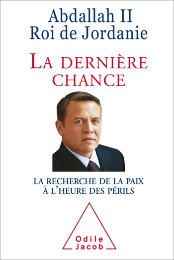 Dernière Chance (La) - La Recherche de la paix à l'heure des périls