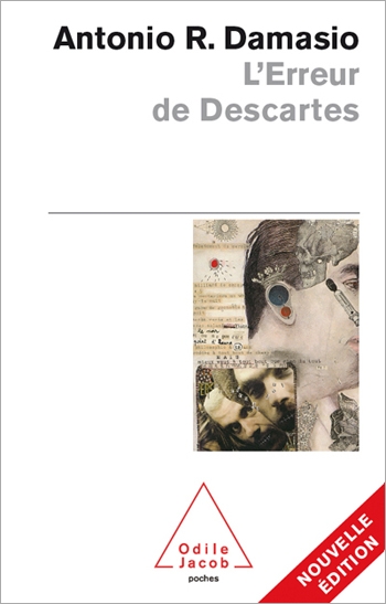 Erreur de Descartes (L') - La raison des émotions