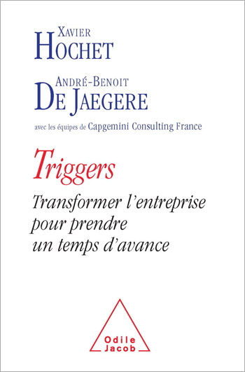 Triggers - Transformer l’entreprise pour prendre un temps d’avance