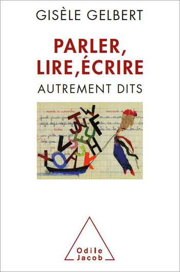 Parler, lire, écrire - Autrement dits