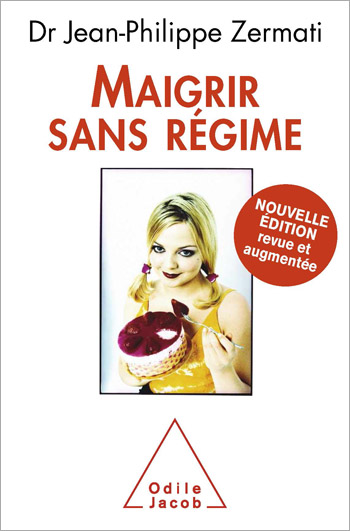 Maigrir sans régime - Nouvelle édition revue et augmentée