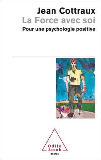Force avec soi (La) - Pour une psychologie positive