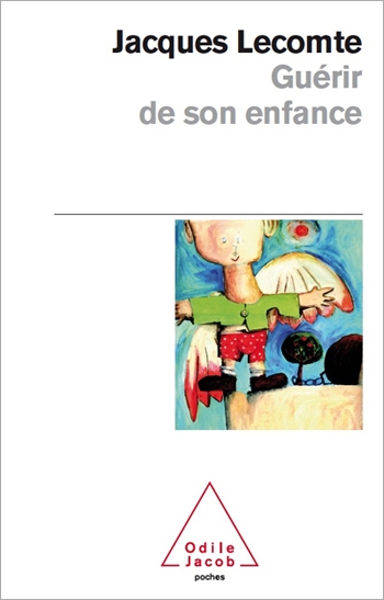 Guérir de son enfance