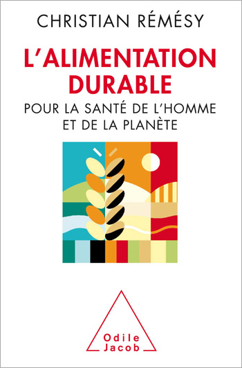 Alimentation durable (L') - Pour la santé de l’homme et de la planète