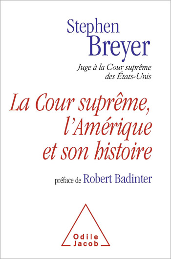 Cour suprême, l’Amérique et son histoire (La)