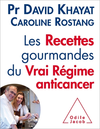Recettes gourmandes du vrai régime anticancer (Les)