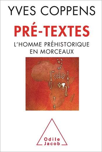 Pré-textes - L’homme préhistorique en morceaux