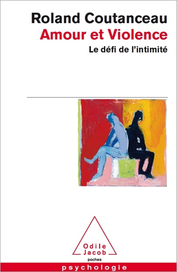Amour et Violence - Le défi de l’intimité