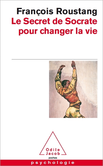 Secret de Socrate pour changer la vie (Le)