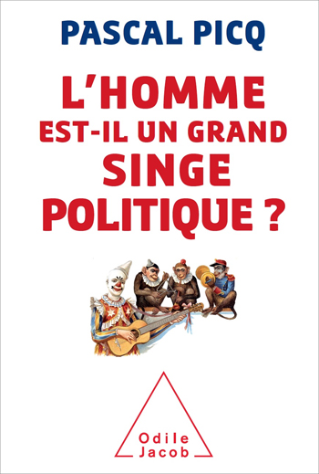 homme est-il un grand singe politique ? (L')