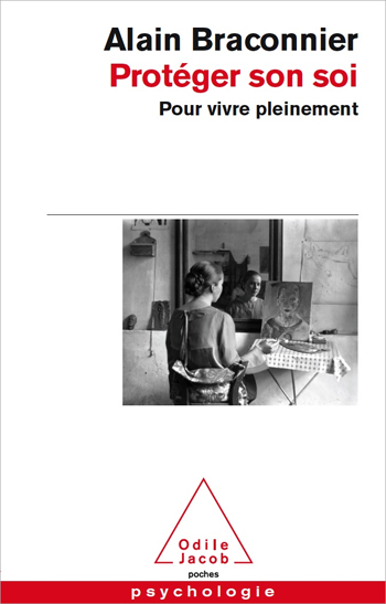Protéger son soi - pour vivre pleinement