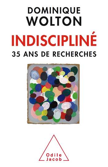 Indiscipliné - 35 ans de recherches