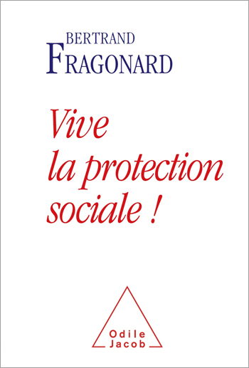 Vive la protection sociale !