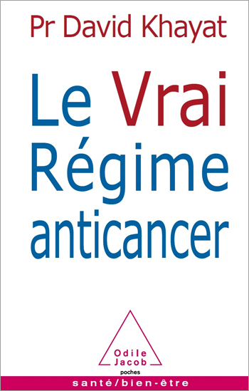 Vrai Régime anticancer (Le)