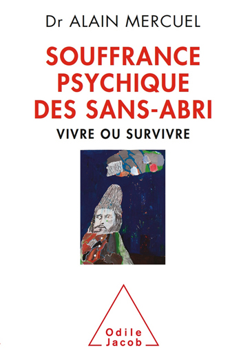 Souffrance psychique des sans-abri - Vivre ou survivre