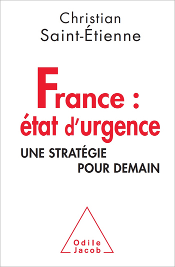 France : état d’urgence - Une stratégie pour demain