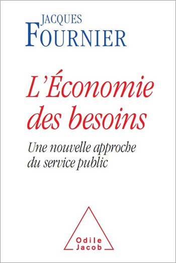 Économie des besoins (L') - Une nouvelle approche du service public